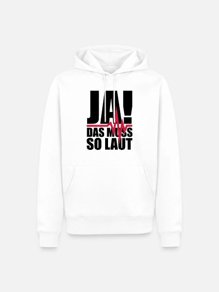 ja_das_muss_so_laut_1__f2 - Men’s Premium Organic Hoodie - white
