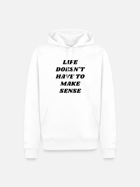 Leben muss keinen Sinn machen - Männer Premium Bio Hoodie - Weiß