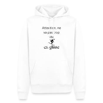 Attention ne va pas trop vite ça glisse - Sweat à capuche Premium bio Homme - blanc - Devant - Nico (187cm)