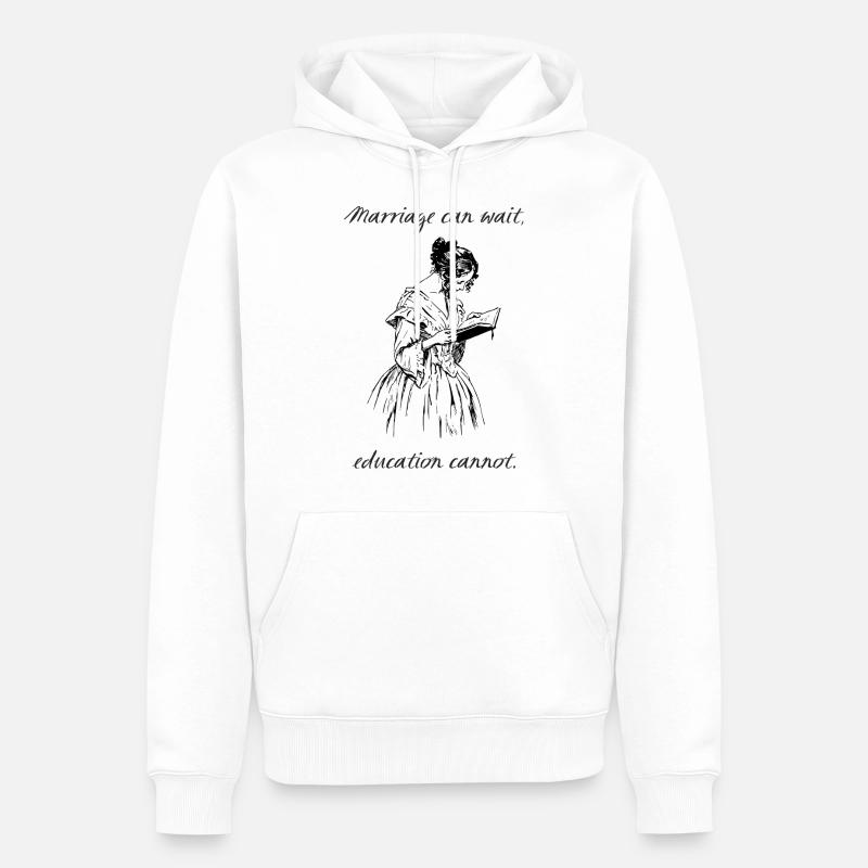 Le mariage peut attendre, l'éducation ne peut pas. - Sweat à capuche Premium bio Homme - blanc