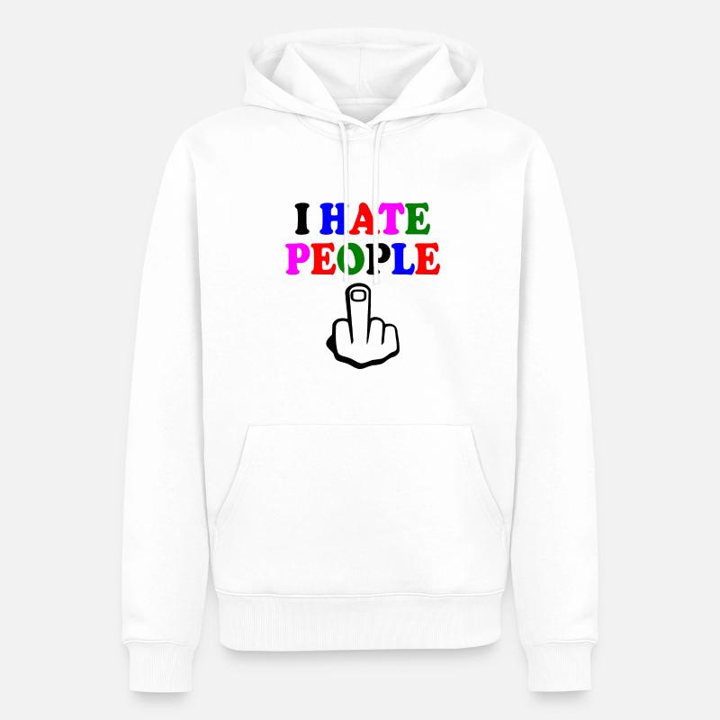 I hate people - Sweat à capuche Premium bio Homme - blanc