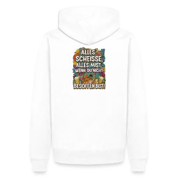 Alles Scheisse alles Mist, wenn du nicht besoffen - Männer Premium Bio Hoodie - Weiß - Hinten - Nico (187cm)