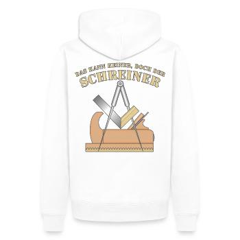 "Das kann keiner, doch der Schreiner" & Tischler - Männer Premium Bio Hoodie - Weiß - Hinten - Nico (187cm)