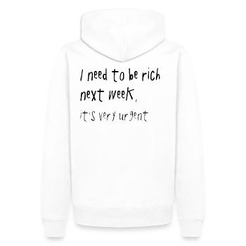 Need To Be Rich la semaine prochaine Urgent Spruch - Sweat à capuche Premium bio Homme - blanc - Dos - Nico (187cm)
