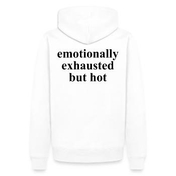 Emotionally Exhausted But Hot Statement - Men’s Premium Organic Hoodie - white - Back - Nico (187cm)
