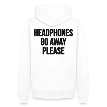 Headphones on. Go away, please., back, white