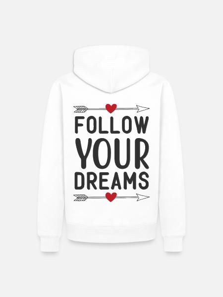 Follow Your Dreams - Männer Premium Bio Hoodie - Weiß