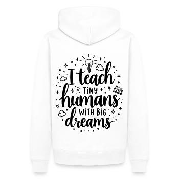 I Teach Tiny Humans Big Dreams Lehrer Erzieher - Männer Premium Bio Hoodie - Weiß - Hinten - Nico (187cm)