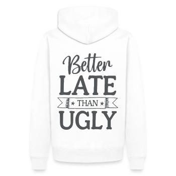 Better Late than Ugly Lustiger Spruch Zitat - Männer Premium Bio Hoodie - Weiß - Hinten - Nico (187cm)