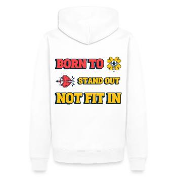 Born to Stand Out, Not Fit In Shirt - Men’s Premium Organic Hoodie - white - Back - Nico (187cm)