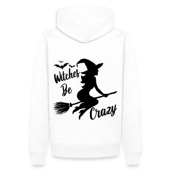 Hexe Hexenbesen Spruch Witches Be Crazy - Männer Premium Bio Hoodie - Weiß - Hinten - Nico (187cm)