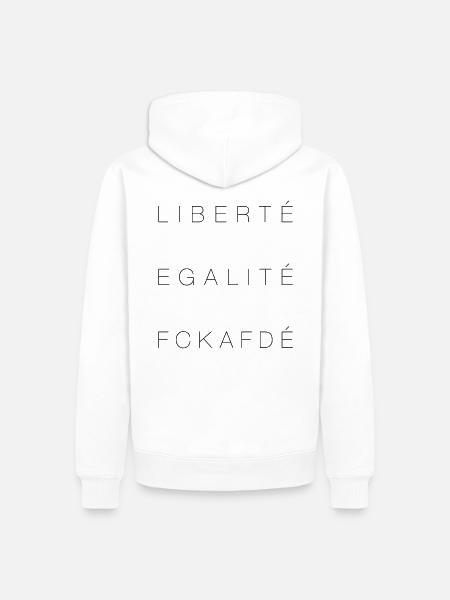 LIBERTÉ ÉGALITÉ FCKAFDÉ - Männer Premium Bio Hoodie - Weiß