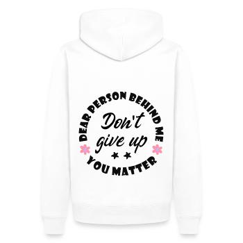 Liebe Person hinter mir, gib nicht auf, du bist wi - Männer Premium Bio Hoodie - Weiß - Hinten - Nico (187cm)
