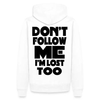 Ne me suivez pas, je suis perdu aussi. Humour* - Sweat à capuche Premium bio Homme - blanc - Dos - Nico (187cm)