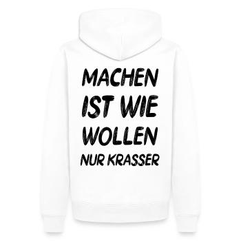 Machen ist wie wollen cooler Spruch Geschenk Idee - Männer Premium Bio Hoodie - Weiß - Hinten - Nico (187cm)