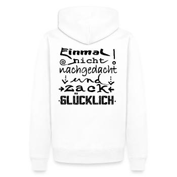 Einmal nicht nachgedacht zack glücklich – Spruch - Männer Premium Bio Hoodie - Weiß - Hinten - Nico (187cm)