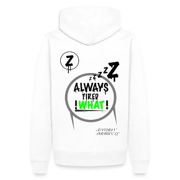 ALWAYS Tired - Männer Premium Bio Hoodie - Weiß - Hinten - Nico (187cm)