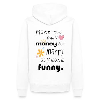 Faites votre propre argent – Épousez quelqu’un de drôle - Sweat à capuche Premium bio Homme - blanc - Dos - Nico (187cm)