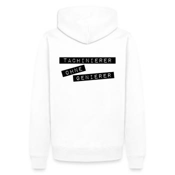 Tachinierer ohne Genierer - Männer Premium Bio Hoodie - Weiß - Hinten - Nico (187cm)
