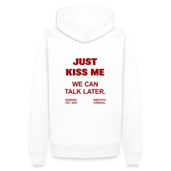 Just Kiss Me - We can Talk later - Männer Premium Bio Hoodie - Weiß - Hinten - Nico (187cm)