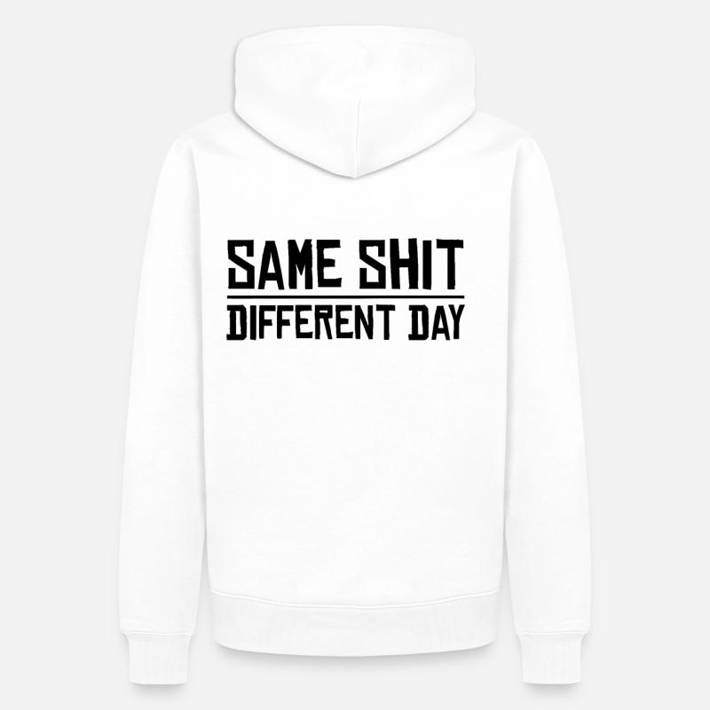 Same Shit - Different Day - Männer Premium Bio Hoodie - Weiß