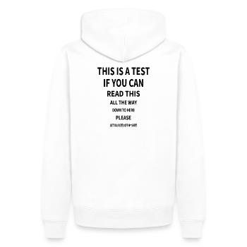 Citation drôle : c’est un test si vous pouvez lire ceci - Sweat à capuche Premium bio Homme - blanc - Dos - Nico (187cm)