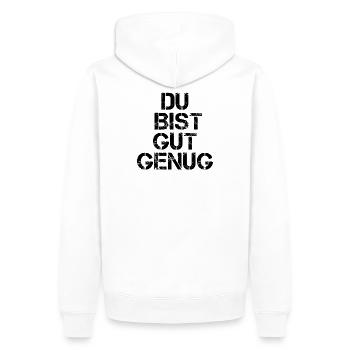 Du Bist Gut Genug Meme Zitat Karma Motivation - Männer Premium Bio Hoodie - Weiß - Hinten - Nico (187cm)