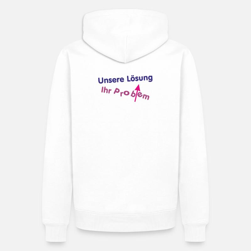 Unsere Lösung (wird) Ihr Problem ... - Männer Premium Bio Hoodie - Weiß