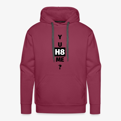 YU H8 ME dark - Men's Premium Hoodie