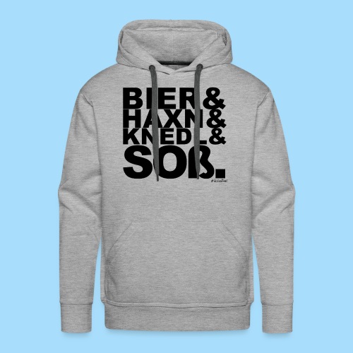 Bier & Haxn & Knedl & Soß. - Männer Premium Hoodie