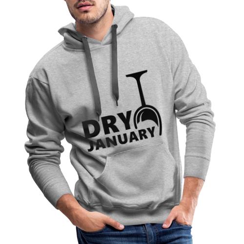 Dry january, één maand geen alcohol te drinken - Mannen Premium hoodie