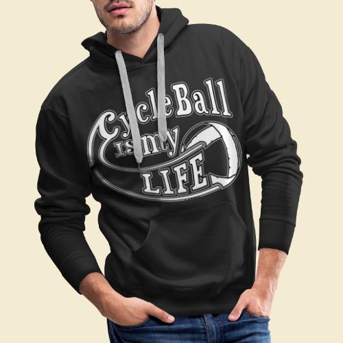 Radball | Cycle Ball is my Life - Männer Premium Hoodie