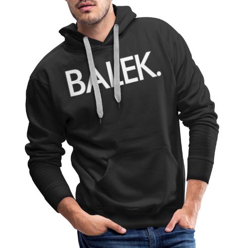 BALEK Original - Sweat-shirt à capuche Premium pour hommes