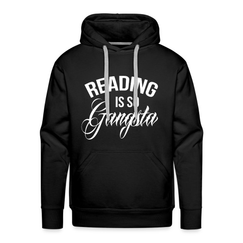 Reading is so Gangsta - Mannen Premium hoodie