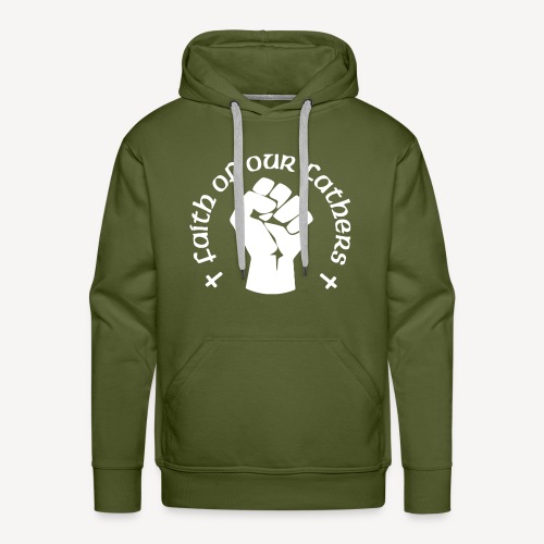 FAITH OF OUR FATHERS - Men's Premium Hoodie