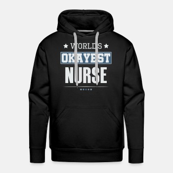 World's Okayest Nurse - Hoodies for men