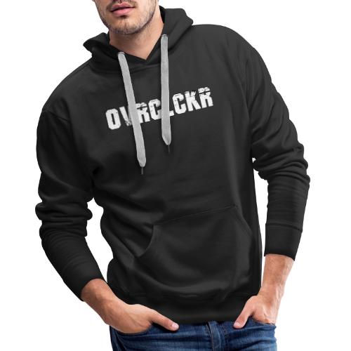 OVRCLCKR - Männer Premium Hoodie