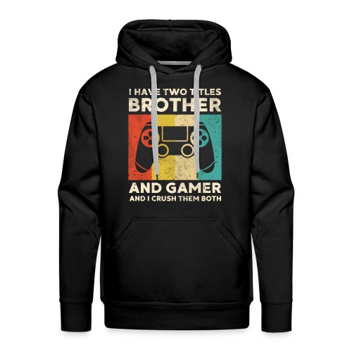 Brother Gamer Gaming Gift Birthday Son - Männer Premium Hoodie