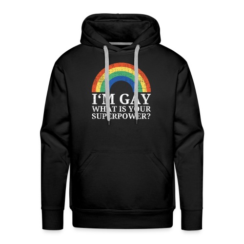 I'm Gay What is your superpower Rainbow - Männer Premium Hoodie