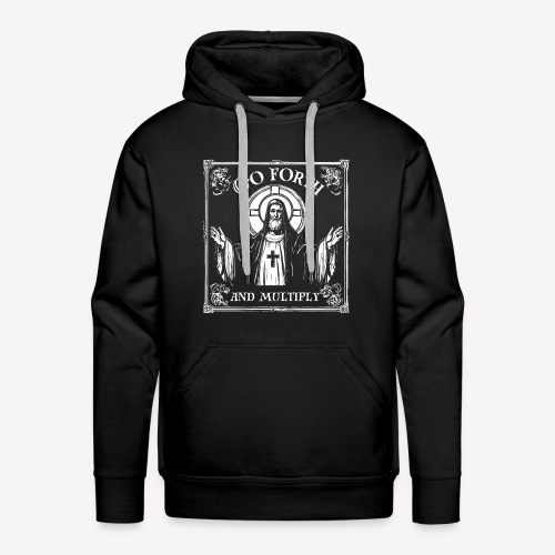 GO FORTH AND MULTIPLY - Men's Premium Hoodie