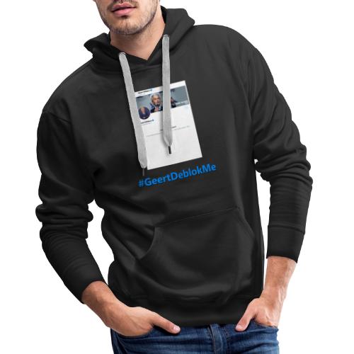 #GeertDeblokMe - Mannen Premium hoodie