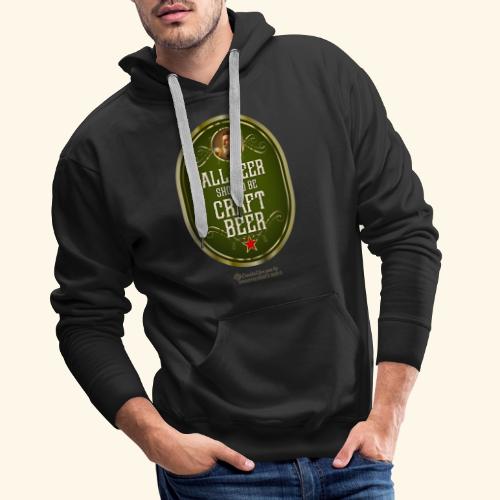 Craft Beer T-Shirt Design mit witzigem Spruch - Männer Premium Hoodie