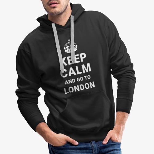 Keep calm and go to London - Männer Premium Hoodie