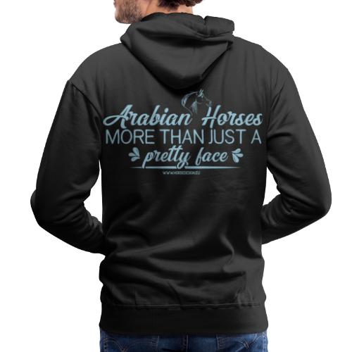 Arabian Horses - more than just a pretty face - Männer Premium Hoodie