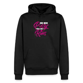 I have the pussy I make the rules woman right - Men’s Premium Organic Hoodie - black - Front - Nico (187cm)