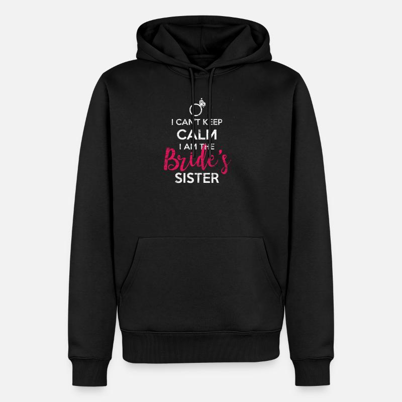 Schwester der Braut - Männer Premium Bio Hoodie - Schwarz