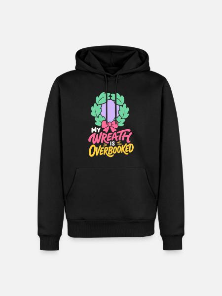 Weihnachtskranz – My Wreath Is Overbooked - Männer Premium Bio Hoodie - Schwarz
