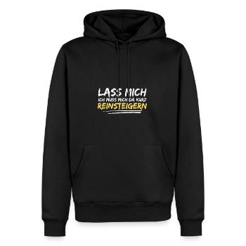 lass mich reinsteigern spruch geschenk idee wut - Männer Premium Bio Hoodie - Schwarz - Vorne - Nico (187cm)