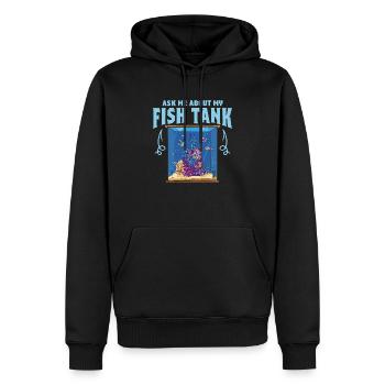 Ask Me About My Fish Tank Aquarium Owner Fish Keep - Männer Premium Bio Hoodie - Schwarz - Vorne - Nico (187cm)