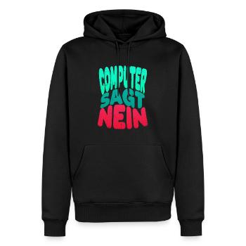 Computer sagt nein! Lustiger Serien Fan - Männer Premium Bio Hoodie - Schwarz - Vorne - Nico (187cm)